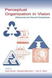 視覚における知覚的体制化（会議録）<br>Perceptual Organization in Vision : Behavioral and Neural Perspectives (Carnegie Mellon Symposia on Cognition Series)