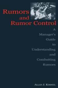 組織における流言とその統制<br>Rumors and Rumor Control : A Manager's Guide to Understanding and Combatting Rumors (Routledge Communication Series)