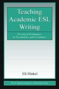 学術英語作文の教授技術<br>Teaching Academic Esl Writing : Practical Techniques in Vocabulary and Grammar