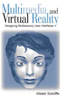 Multimedia and Virtual Reality : Designing Multisensory User Interfaces