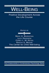 安寧：ライフコースを通じての発達<br>Well-Being : Positive Development Across the Life Course (Crosscurrents in Contemporary Psychology Series)