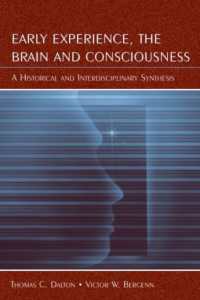 初期の経験、脳と意識<br>Early Experience, the Brain, and Consciousness : An Historical and Interdisciplinary Synthesis
