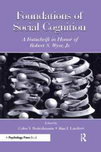 社会的認知の基礎：Ｒ．Ｓ．ワイヤー記念論文集<br>Foundations of Social Cognition : A Festschrift in Honor of Robert S. Wyer, Jr.