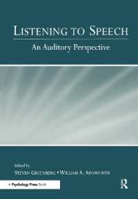Listening to Speech : An Auditory Perspective