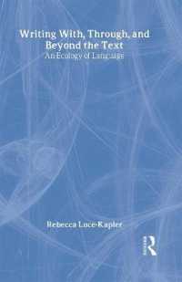 システムとしての作文：言語の生態学<br>Writing With, Through, and Beyond the Text : An Ecology of Language