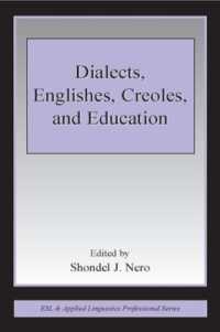 Dialects, Englishes, Creoles, and Education (Esl & Applied Linguistics Professional Series)