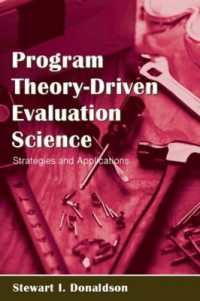 Program Theory-Driven Evaluation Science : Strategies and Applications