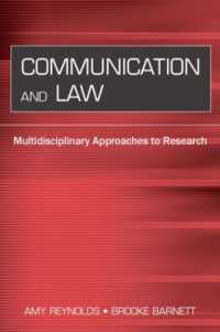 Communication and Law : Multidisciplinary Approaches to Research (Routledge Communication Series)