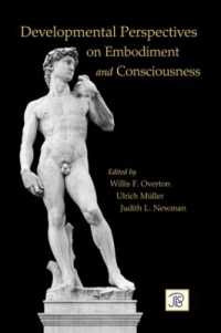 身体化と意識：発達的視角<br>Developmental Perspectives on Embodiment and Consciousness (Jean Piaget Symposia Series)