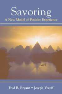 Savoring : A New Model of Positive Experience