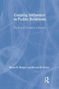 Gaining Influence in Public Relations : The Role of Resistance in Practice (Routledge Communication Series)