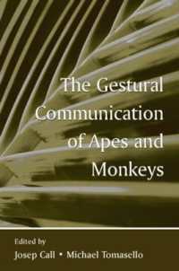 Ｍ．トマセロ共編／類人猿とサルの身ぶりコミュニケーション<br>The Gestural Communication of Apes and Monkeys
