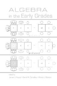初等代数教育<br>Algebra in the Early Grades (Studies in Mathematical Thinking and Learning Series)