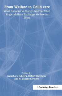福祉と児童ケア<br>From Welfare to Childcare : What Happens to Young Children When Mothers Exchange Welfare for Work?