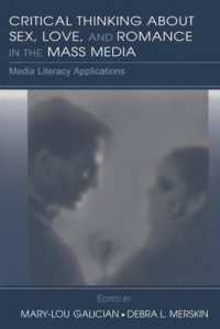Critical Thinking about Sex, Love, and Romance in the Mass Media : Media Literacy Applications (Routledge Communication Series)