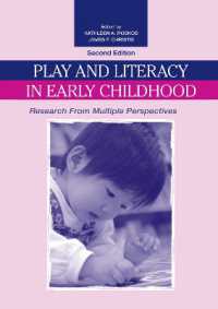幼児の遊びとリテラシー（第２版）<br>Play and Literacy in Early Childhood : Research from Multiple Perspectives （2ND）