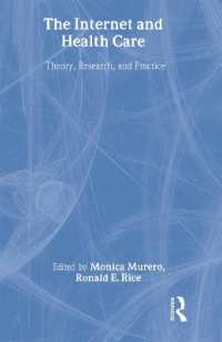 The Internet and Health Care : Theory, Research, and Practice (Routledge Communication Series)