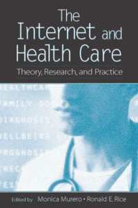 The Internet and Health Care : Theory, Research, and Practice (Routledge Communication Series)