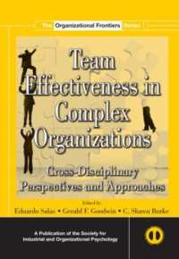 Team Effectiveness in Complex Organizations : Cross-Disciplinary Perspectives and Approaches (Siop Organizational Frontiers Series)