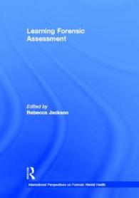 Learning Forensic Assessment (International Perspectives on Forensic Mental Health) （1ST）