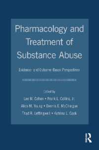 薬理学と薬物依存の治療<br>Pharmacology and Treatment of Substance Abuse : Evidence and Outcome Based Perspectives (Counseling and Psychotherapy)