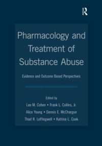 薬理学と薬物依存の治療<br>Pharmacology and Treatment of Substance Abuse : Evidence and Outcome Based Perspectives (Counseling and Psychotherapy)
