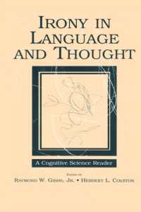 言語と思考におけるアイロニー：認知科学読本<br>Irony in Language and Thought : A Cognitive Science Reader