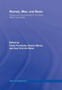 Women, Men and News : Divided and Disconnected in the News Media Landscape (Routledge Communication Series)