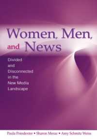 Women, Men and News : Divided and Disconnected in the News Media Landscape (Routledge Communication Series)