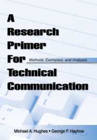 A Research Primer for Technical Communication : Methods, Exemplars, and Analyses