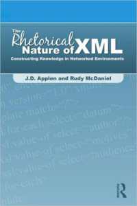 The Rhetorical Nature of XML : Constructing Knowledge in Networked Environments