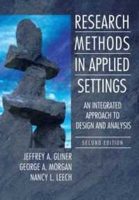 Research Methods in Applied Settings : An Integrated Approach to Design and Analysis, Second Edition （2ND）