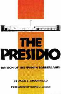 The Presidio : Bastion of the Spanish Borderlands