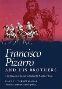 Francisco Pizarro and His Brothers : Illusion of Power in Sixteenth-Century Peru