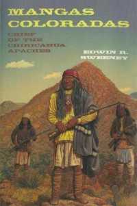 Mangas Coloradas : Chief of the Chiricahua Apaches (Civilization of the American Indian)