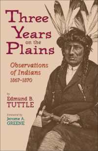 Three Years on the Plains : Observations of Indians, 1867-1870 (The Western Frontier Library Series)
