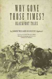 Why Gone Those Times? : Blackfoot Tales (The Civilization of the American Indian Series)