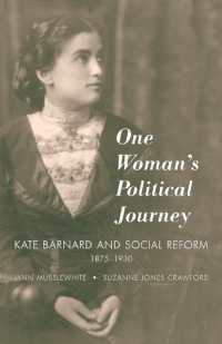 One Woman's Political Journey : Kate Barnard and Social Reform, 1875-1930