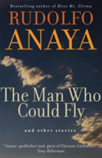 The Man Who Could Fly and Other Stories (Chicana & Chicano Visions of the Americas)