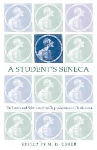A Student's Seneca : Ten Letters and Selections from De Providentia and De Vita Beata