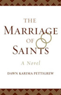 The Marriage of Saints : A Novel (American Indian Literature and Critical Studies Series)