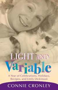Light and Variable : A Year of Celebrations, Holidays, Recipes, and Emily Dickinson