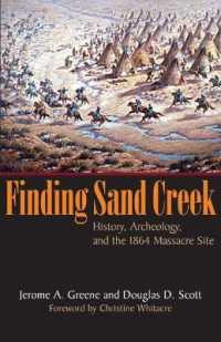 Finding Sand Creek : History, Archeology, and the 1864 Massacre Site