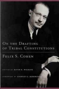 On the Drafting of Tribal Constitutions (American Indian Law and Policy Series)