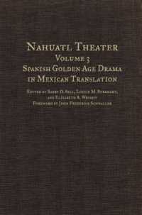 Nahuatl Theater : Nahuatl Theater Volume 3: Spanish Golden Age Drama in Mexican Translation