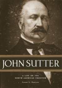 John Sutter : A Life on the North American Frontier