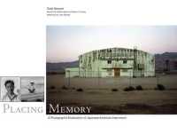 Placing Memory : A Photographic Exploration of Japanese American Internment (The Charles M. Russell Center Series on Art and Photography of the American West)