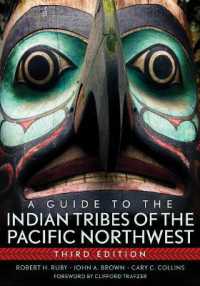 A Guide to the Indian Tribes of the Pacific Northwest （3RD）