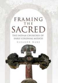 Framing the Sacred : The Indian Churches of Early Colonial Mexico