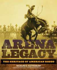 Arena Legacy : The Heritage of American Rodeo (The Western Legacies Series)